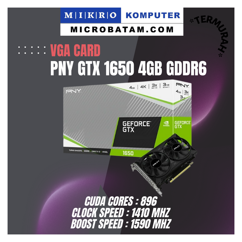 VGA CARD PNY GTX 1650 4GB DDR6 128BIT